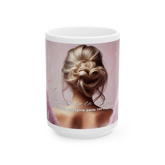 💝☁️ Taza Cuando te eliges, el universo conspira para verte volar