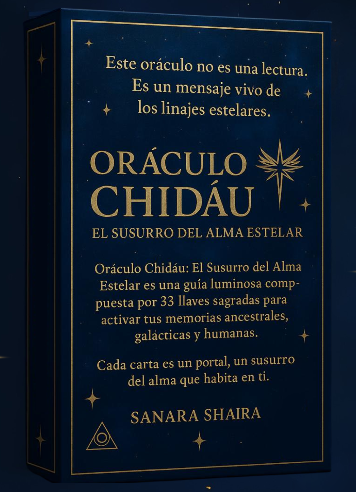 Muy pronto, Oráculo Chidāu por Sanara Shaira