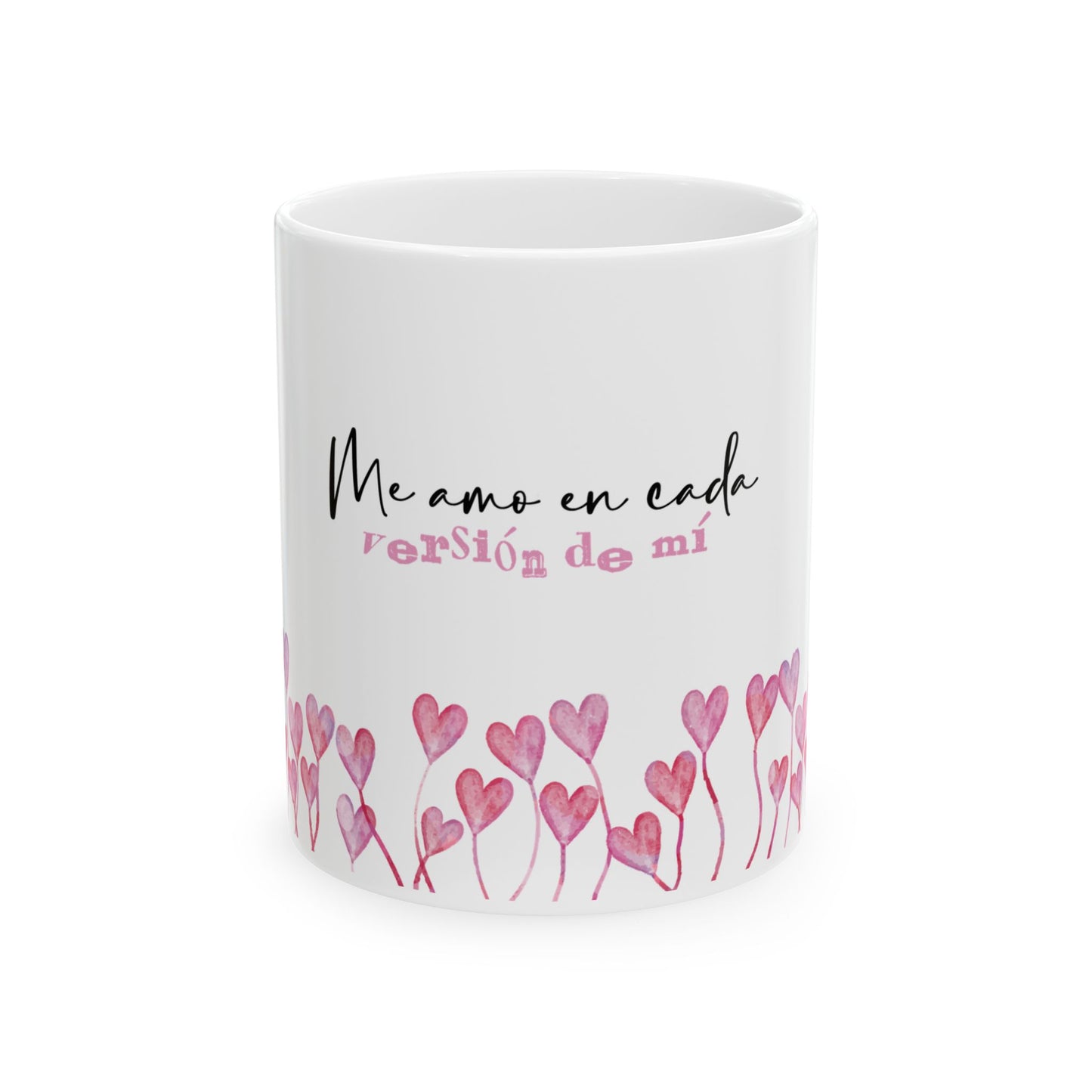 💗 Taza “Me amo en cada versión de mí” – El regalo que inspira amor propio
